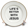 White porcelain plate with gold rim and black text: LIFE'S BETTER WITH JESUS