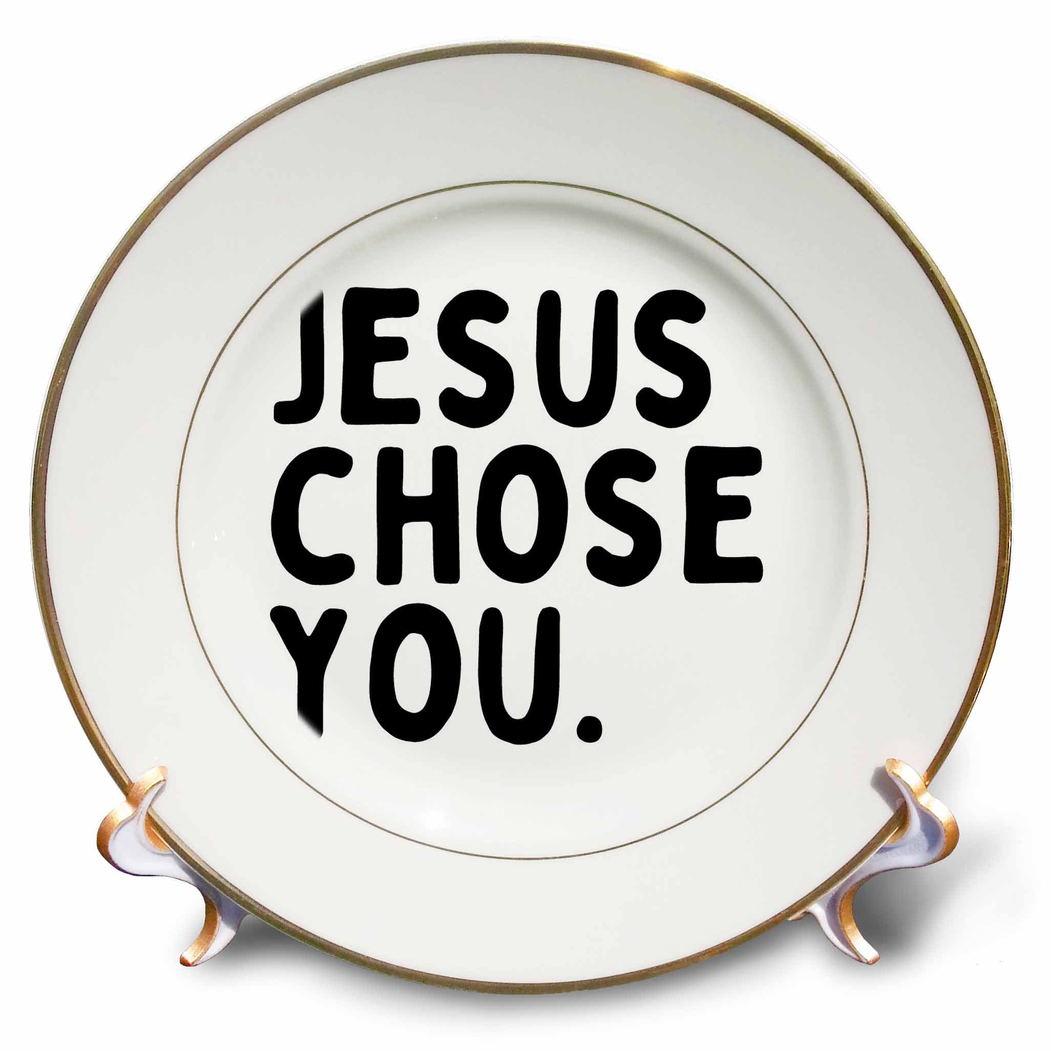White porcelain plate with gold rim, text "JESUS CHOSE YOU"