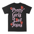Black graphic tee with “Pretty Girls Love Jesus” hearts text
