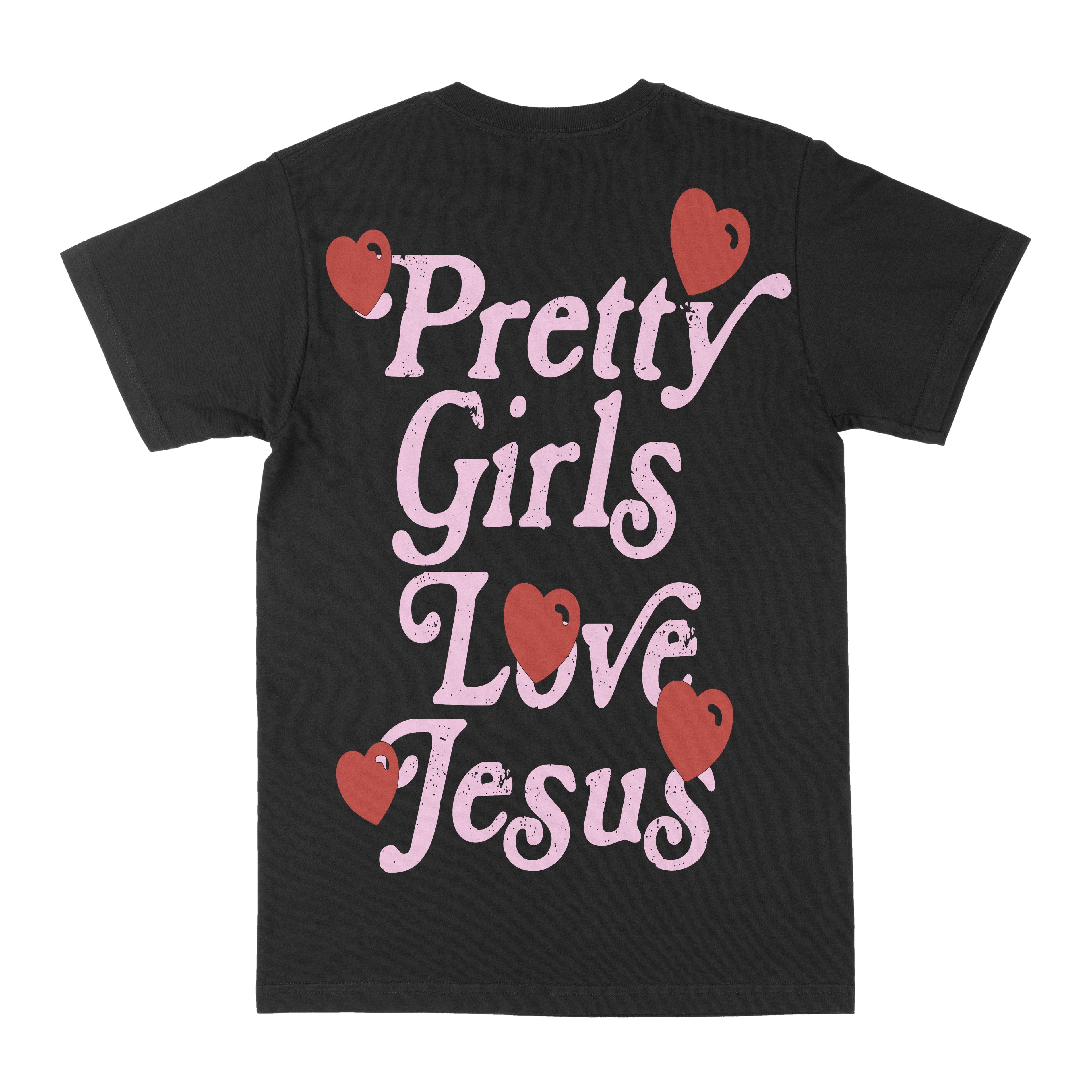 Black graphic tee with “Pretty Girls Love Jesus” hearts text