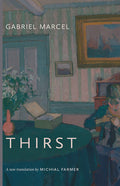 Thirst book cover by Gabriel Marcel, with title text and illustrated interior scene