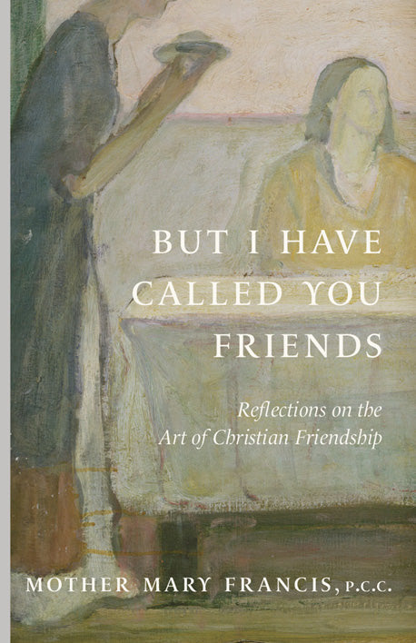 Book cover with title and subtitle, Reflections on the Art of Christian Friendship