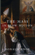 Book cover with religious painting, “THE MASS” title, and Ronald Knox name