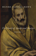 Book: The Church of Apostles and Martyrs, Volume 1, with Henri Daniel-Rops portrait
