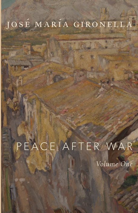 Peace After War Volume One book cover with author Jose Maria Gironella