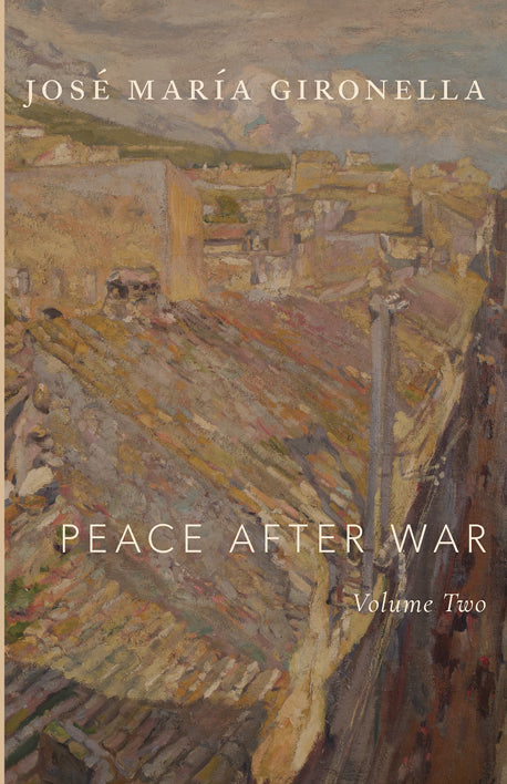 Book cover for Peace After War, Volume Two, by José María Gironella.