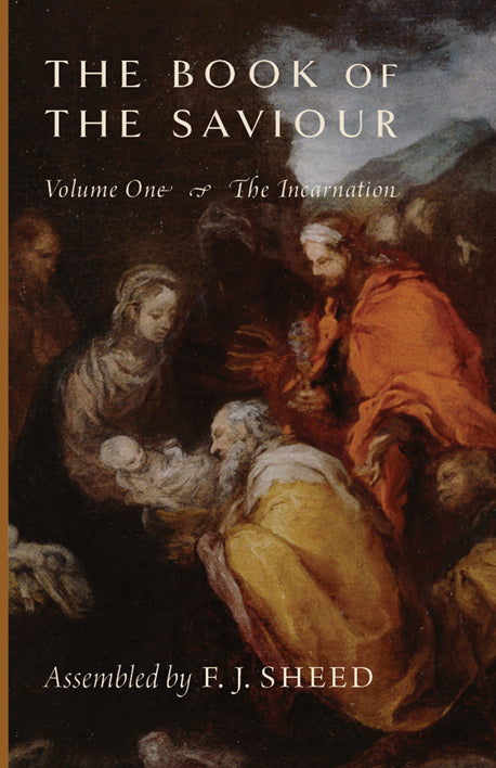 Religious book cover: The Book of the Saviour, Volume One, assembled by F.J. Sheed