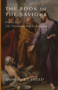 Book: The Book of the Saviour, Volume Two, The Proclamation of the Kingdom cover
