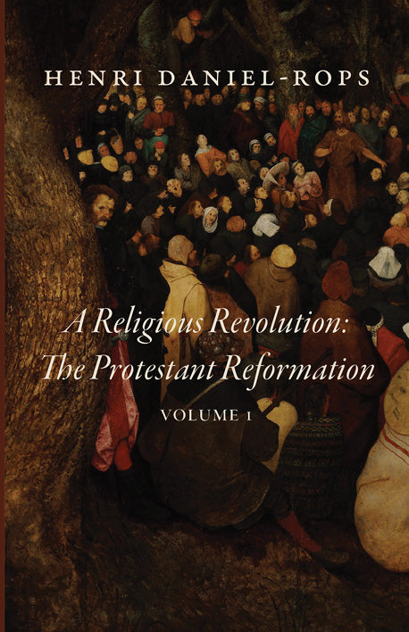 Book cover for A Religious Revolution: The Protestant Reformation, Volume 1