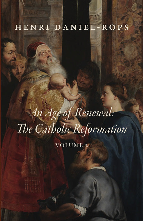 Book cover: An Age of Renewal, The Catholic Reformation Vol. 2 with illustrated religious scene