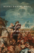 Book cover, The Church of the Classical Age Volume 2 by Henri Daniel-Rops