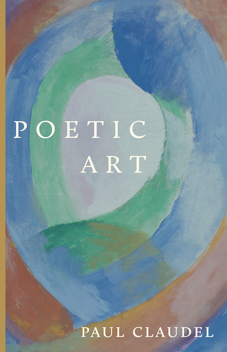 Poetic Art book cover with abstract blue-green art and POETIC ART/PAUL CLAUDEL text.