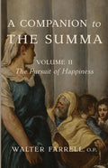 Book cover, Volume II: The Pursuit of Happiness, Walter Farrell, O.P.