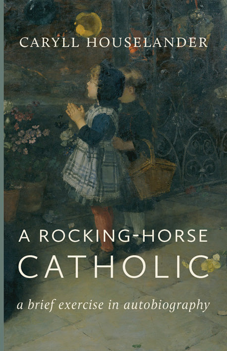 Book cover for A Rocking-Horse Catholic, featuring author name and title text
