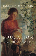 Book cover with portrait figure and title "Education at the Crossroads"
