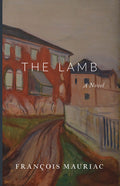 The Lamb book cover with illustrated scene, title and author Francois Mauriac.