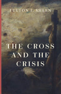 Book cover titled The Cross and the Crisis with author Fulton J. Sheen