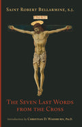 Book cover for The Seven Last Words from the Cross, Saint Robert Bellarmine, S.J., crucifix