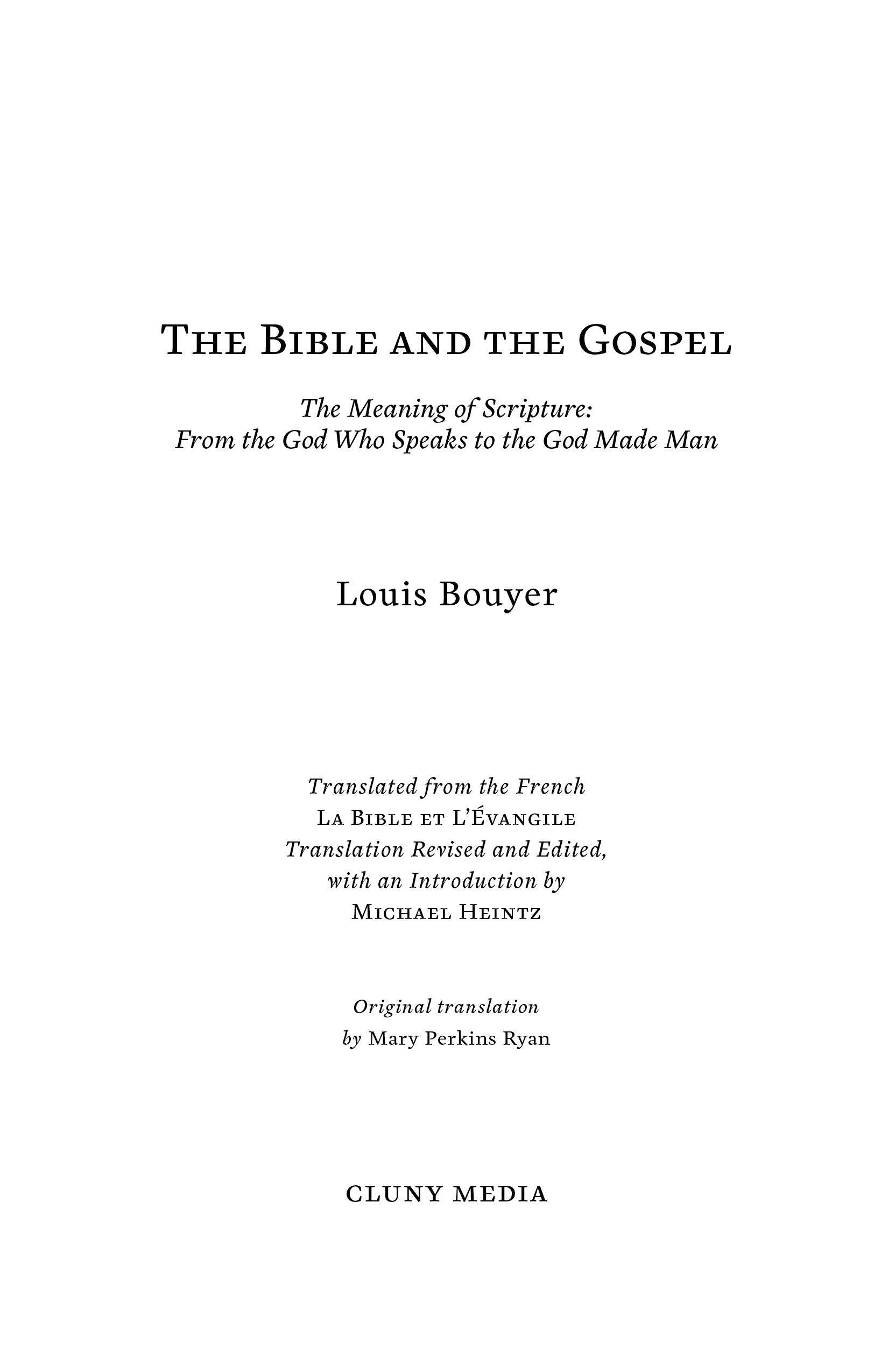 Title page for The Bible and the Gospel by Louis Bouyer, Cluny Media imprint