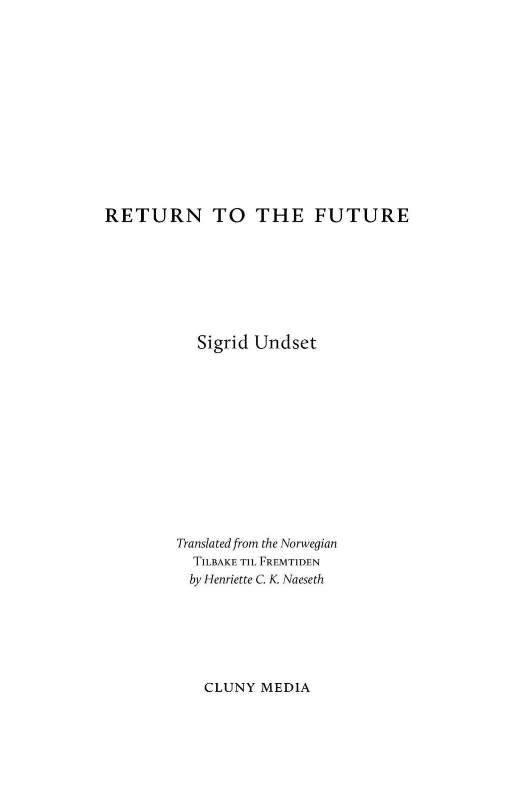 Book title page with centered text: Return to the Future and Sigrid Undset