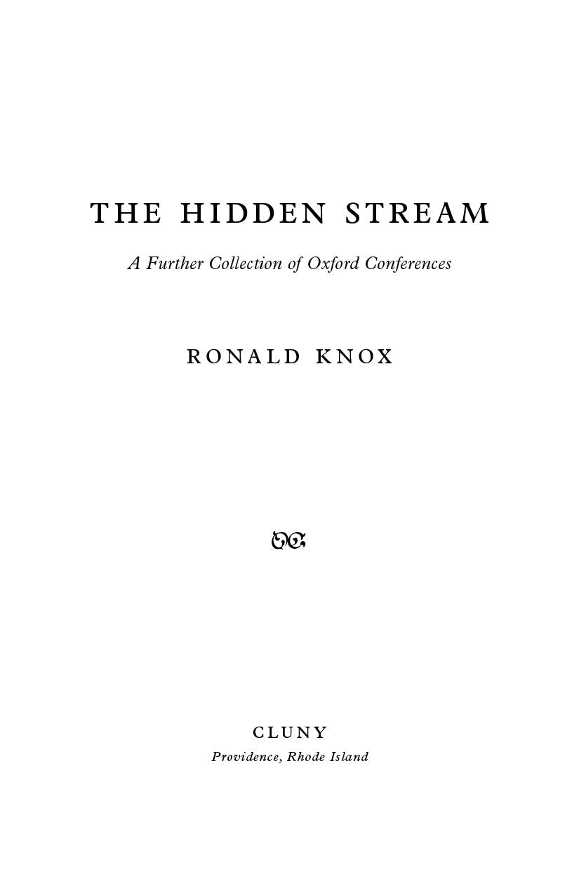 Title page for The Hidden Stream: A Further Collection of Oxford Conferences, Ronald Knox