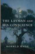 Retreat book cover: The Layman and His Conscience by Ronald Knox