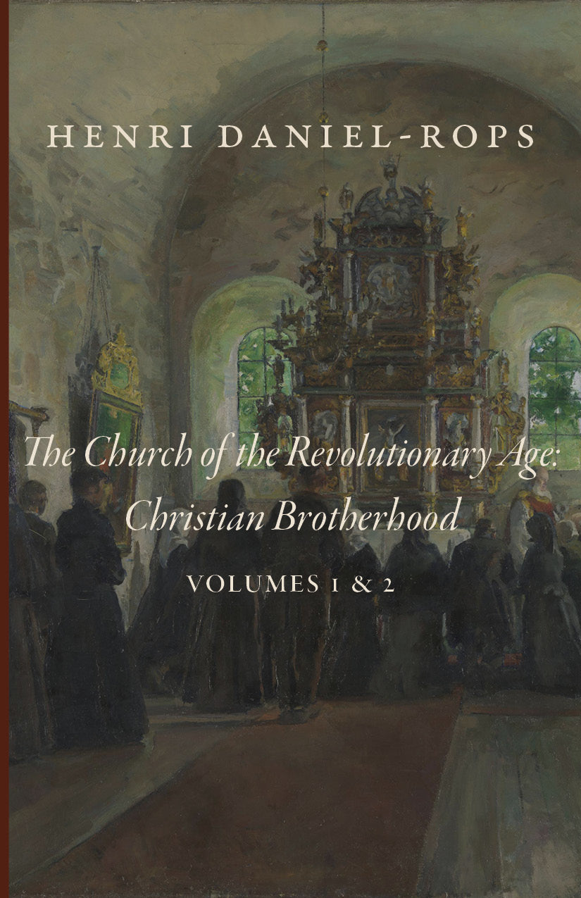 Book cover: Henri Daniel-Rops, Church of the Revolutionary Age, Christian Brotherhood, Vols 1&2