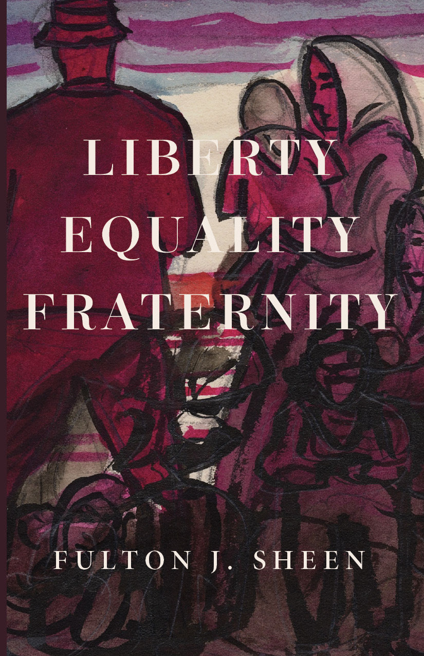 Book cover with Liberty, Equality, Fraternity and Fulton J. Sheen text