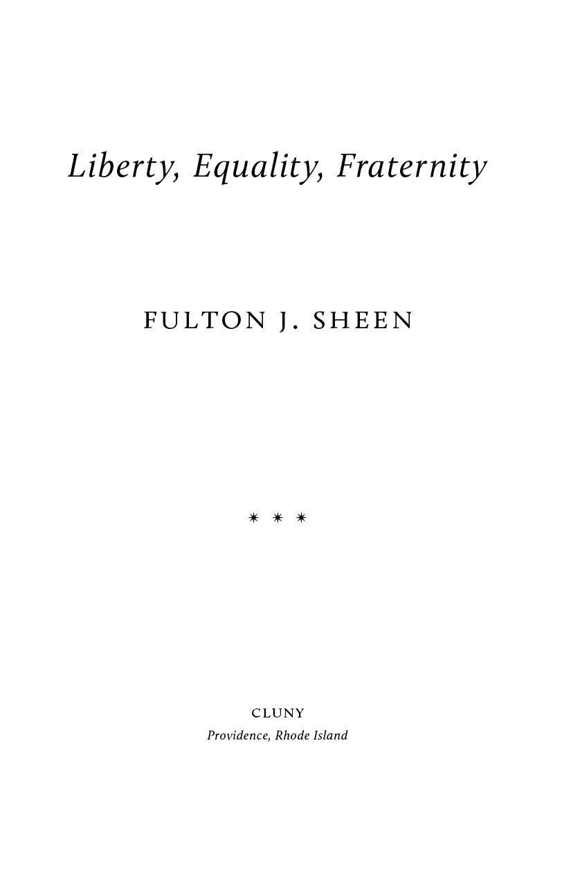 Title page with Liberty, Equality, Fraternity, Fulton J. Sheen, and Cluny