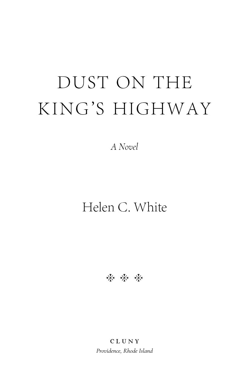 Novel title page with Dust on the King’s Highway, Helen C. White, and Cluny imprint
