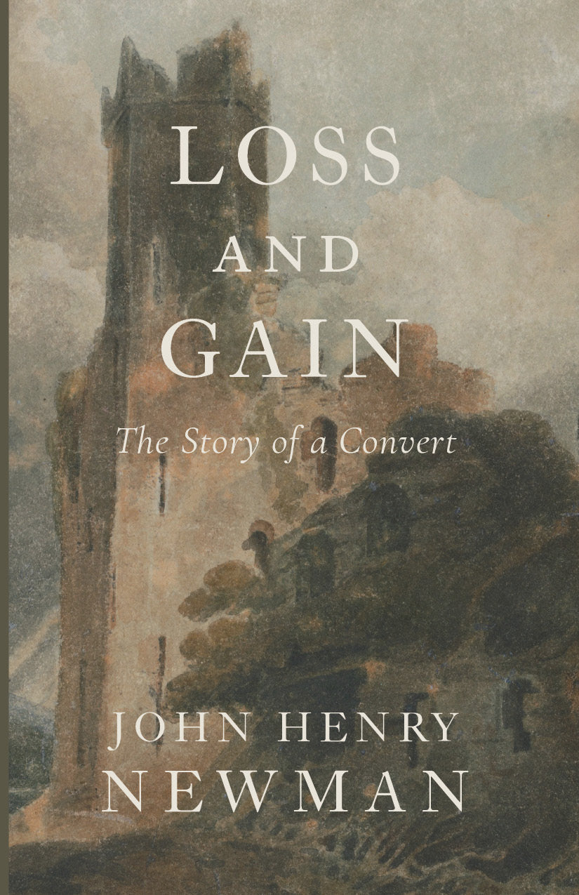 Book cover for Loss and Gain: The Story of a Convert by John Henry Newman