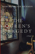 Novel book cover: The Queen's Tragedy with stained-glass artwork and title text