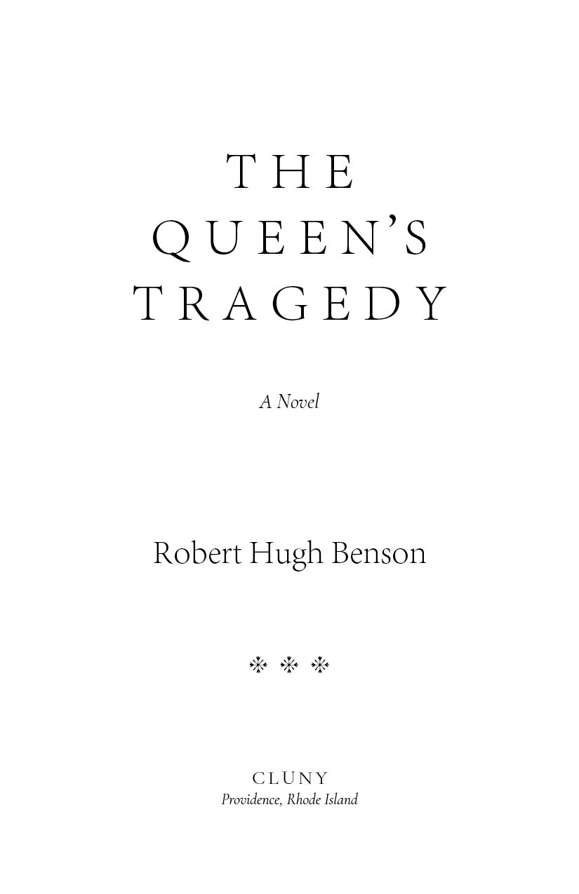 Book title page: The Queen's Tragedy, A Novel by Robert Hugh Benson