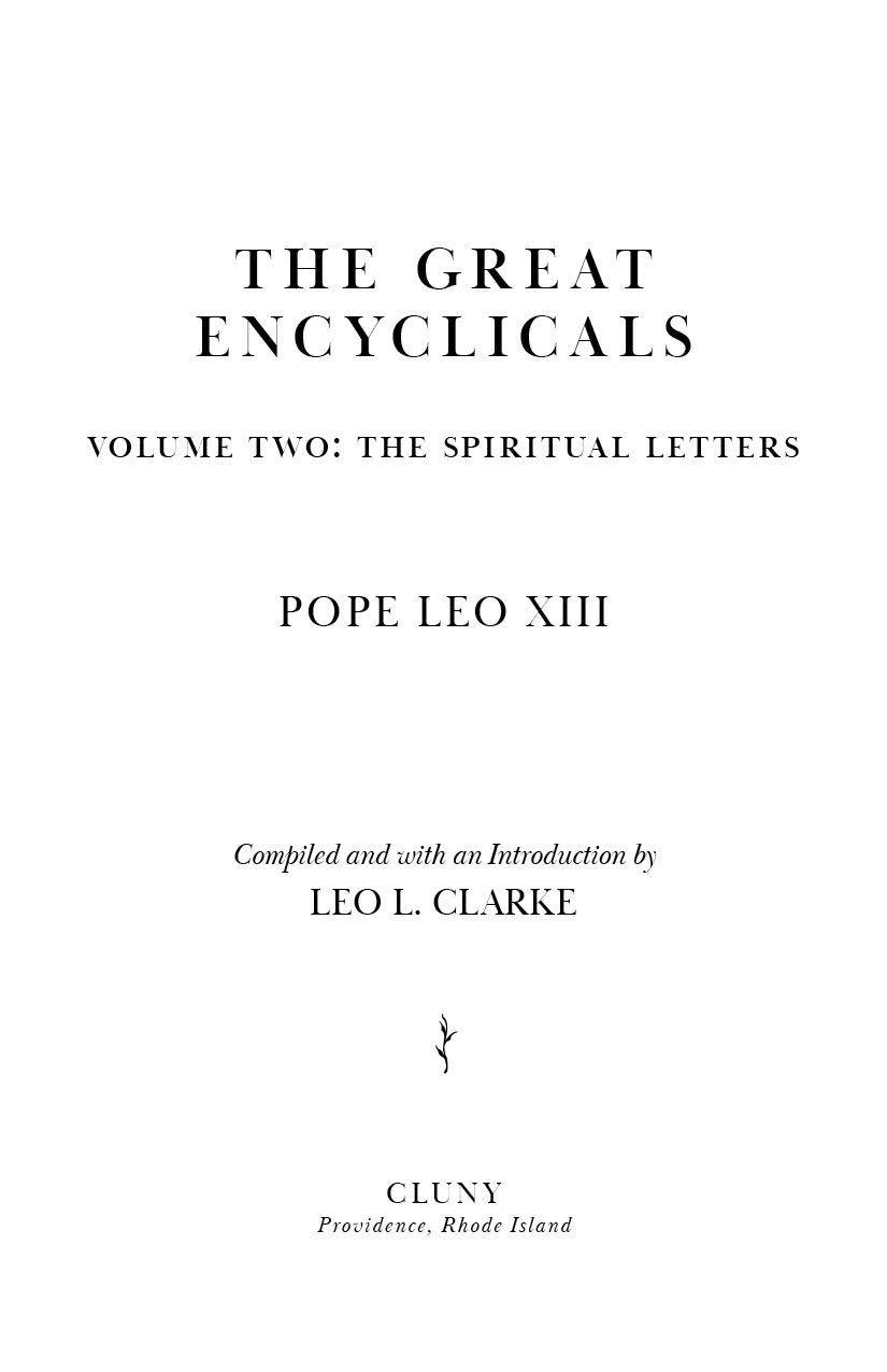 Title page: The Great Encyclicals, Volume Two: The Spiritual Letters, Pope Leo XIII