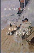 Book cover for A Retreat for Priests by Ronald Knox with illustrated scene and title text