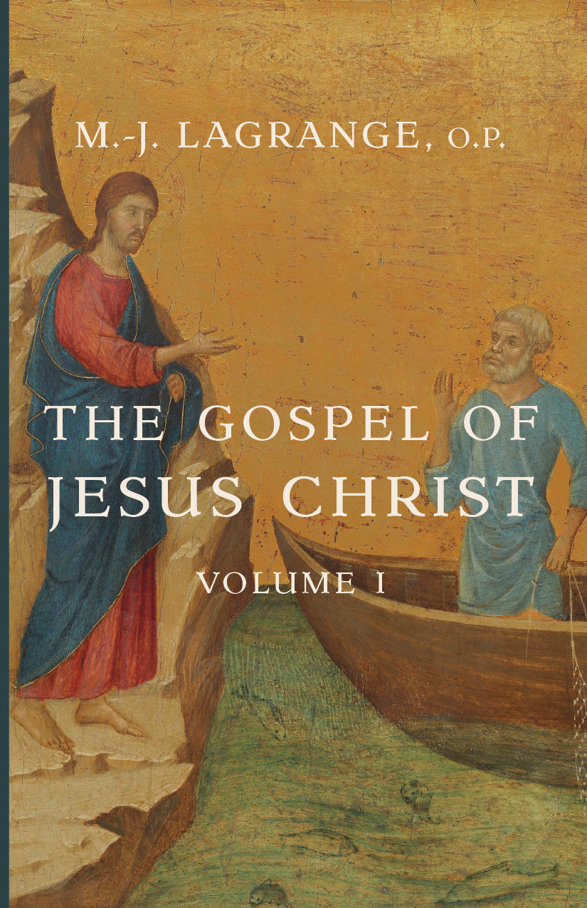 Book cover for The Gospel of Jesus Christ, Volume I by M.-J. Lagrange, O.P.