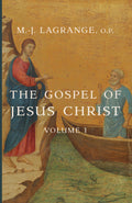 Book cover for The Gospel of Jesus Christ, Volume I by M.-J. Lagrange, O.P.