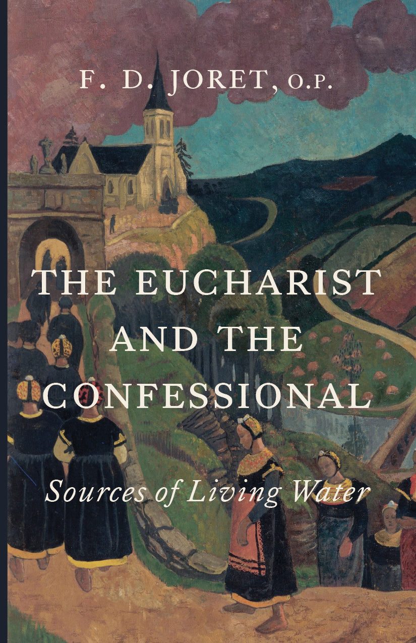 Book cover: The Eucharist and the Confessional, by F. D. Joret, O.P.