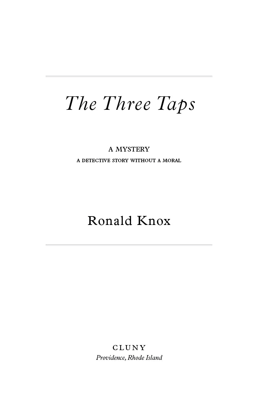 Title page for The Three Taps by Ronald Knox with Cluny publisher info