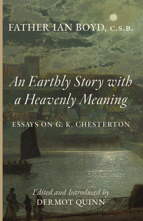 Book cover: An Earthly Story with a Heavenly Meaning by Father Ian Boyd