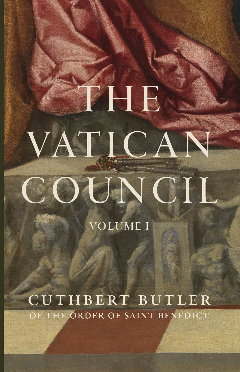 Book cover, Volume I: The Vatican Council; Cuthbert Butler O.S.B.