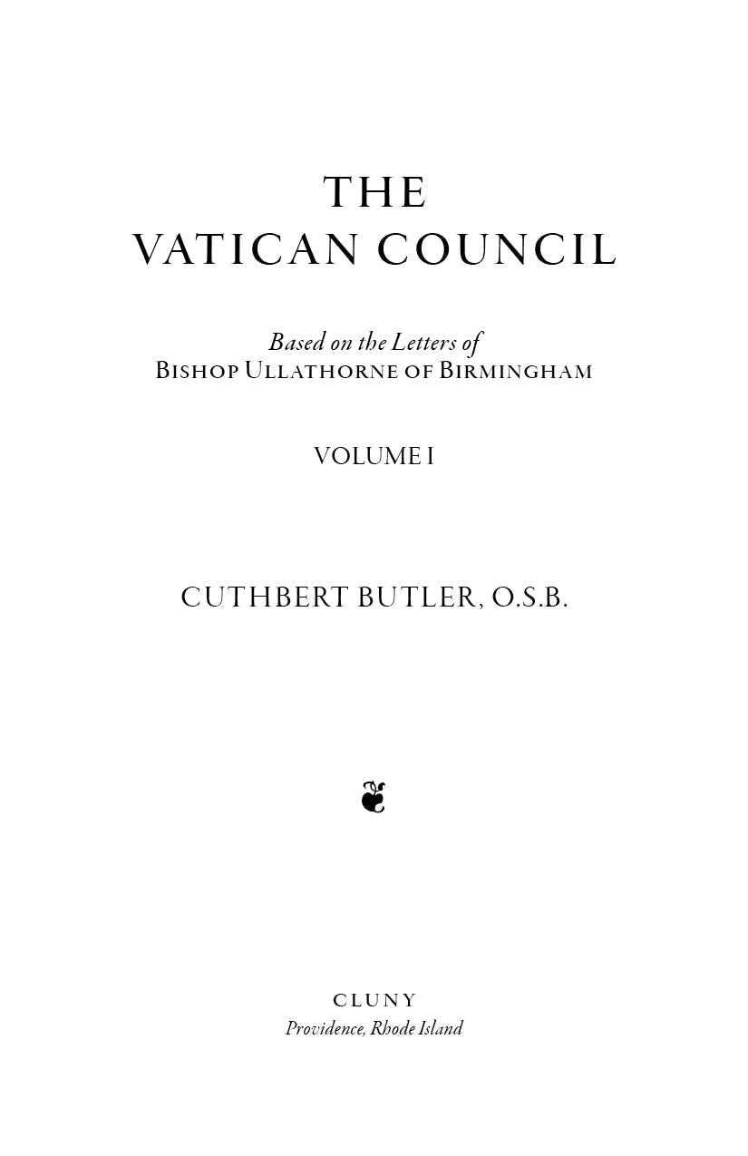 Book title page: The Vatican Council, Volume I; Cuthbert Butler O.S.B.