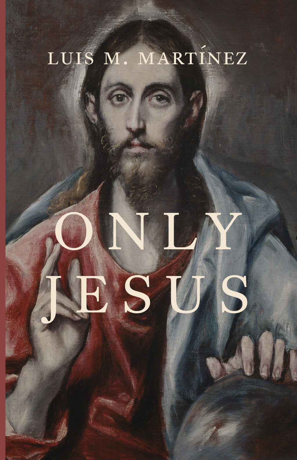 Only Jesus book cover with painted Jesus portrait and large title text