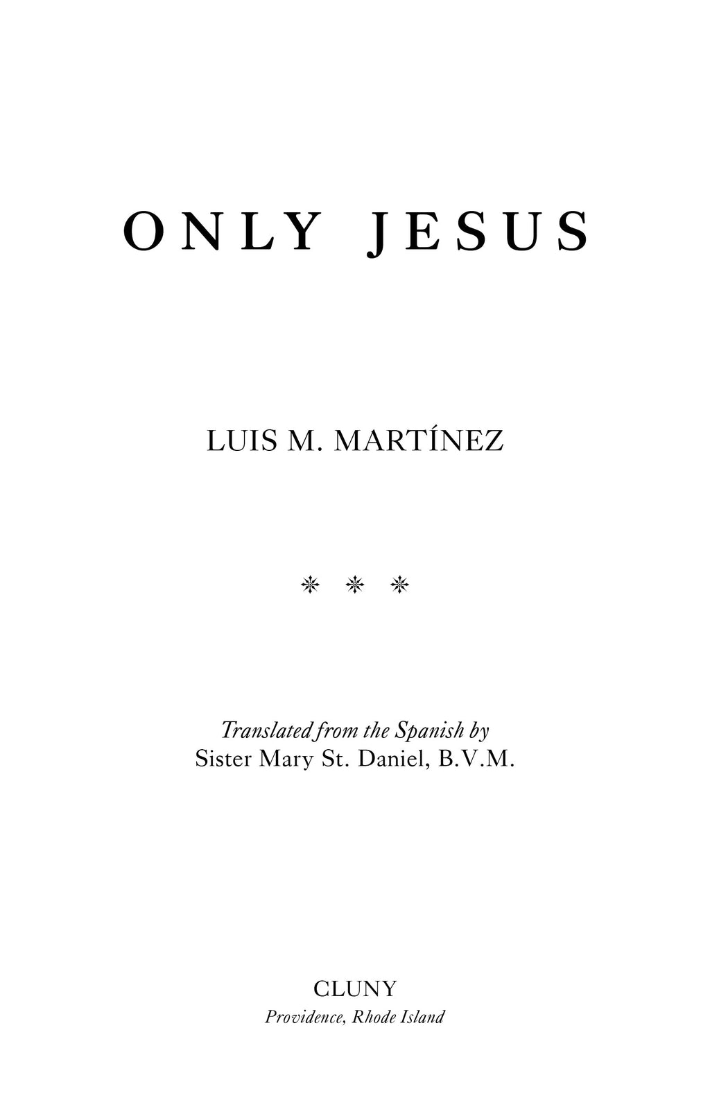 Only Jesus title page with author Luis M. Martínez and Cluny imprint