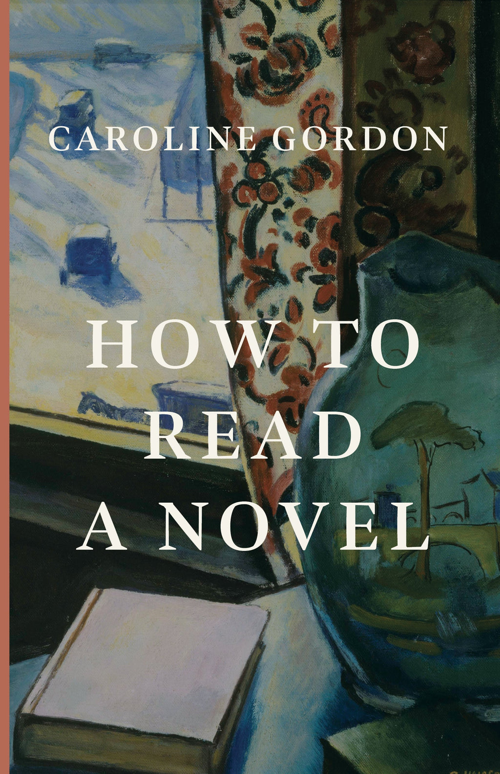 How to Read a Novel book cover with Caroline Gordon title and author name