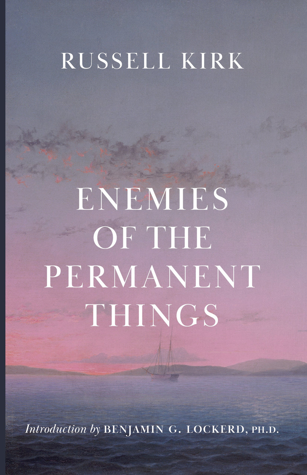Book cover with Russell Kirk and title "Enemies of the Permanent Things".