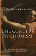 Book cover with title “The Concept in Thomism” and author John Frederick Peifer