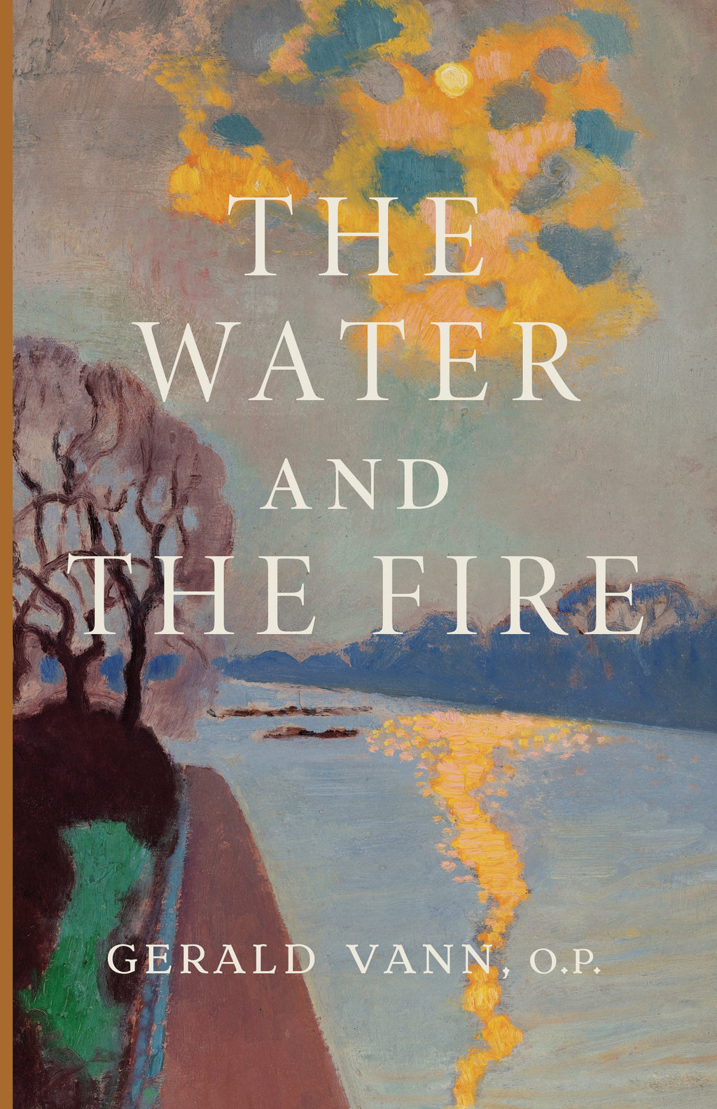 Book cover with title text "THE WATER AND THE FIRE" and author name Gerald Vann, O.P.