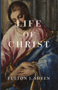 Paperback book cover with LIFE OF CHRIST text and Fulton J. Sheen over artwork
