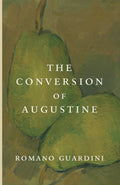 Book cover: The Conversion of Augustine, green abstract design, author Romano Guardini